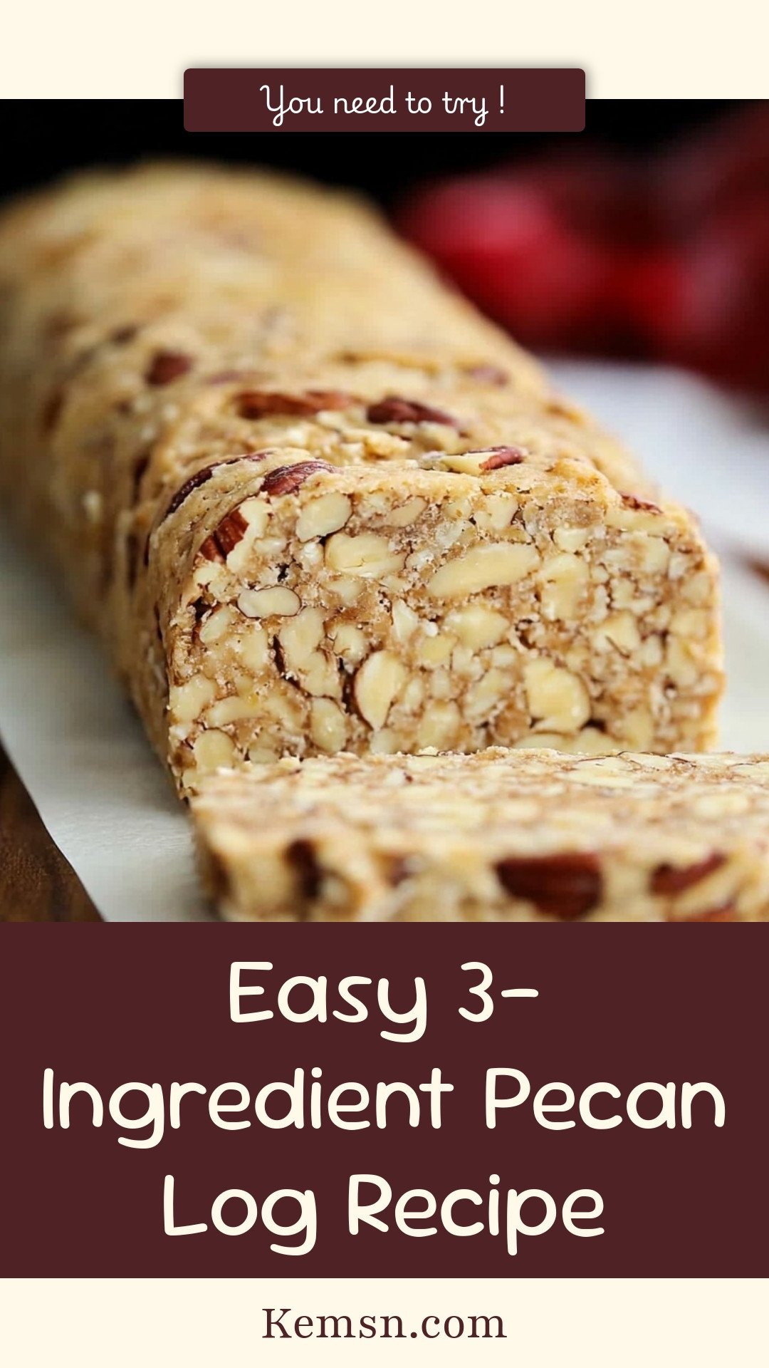 Easy 3-Ingredient Pecan Log Recipe