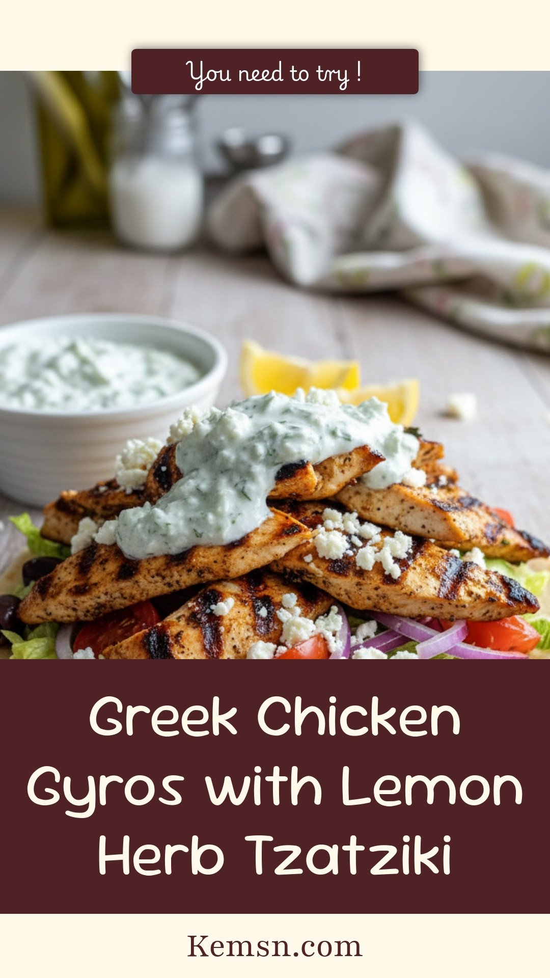 Greek Chicken Gyros with Lemon Herb Tzatziki