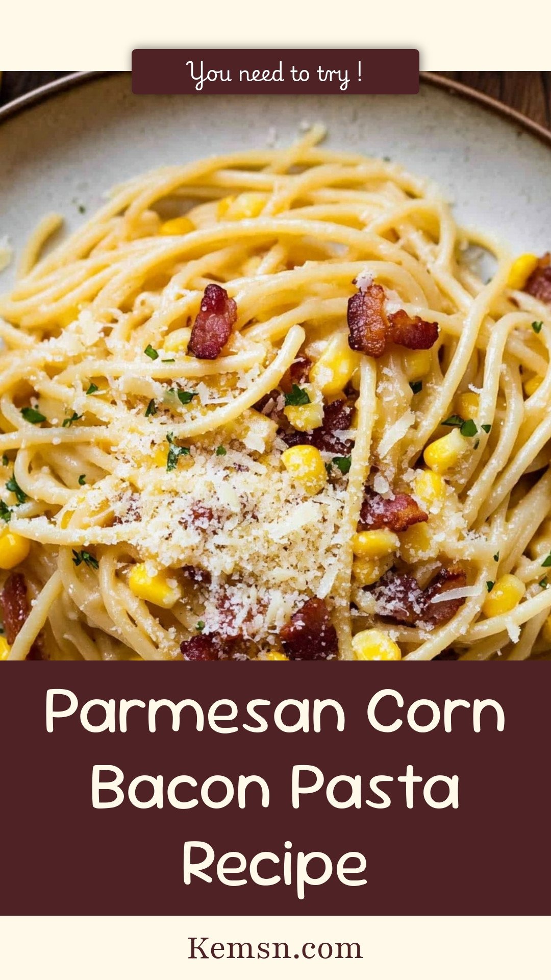 Parmesan Corn Bacon Pasta Recipe