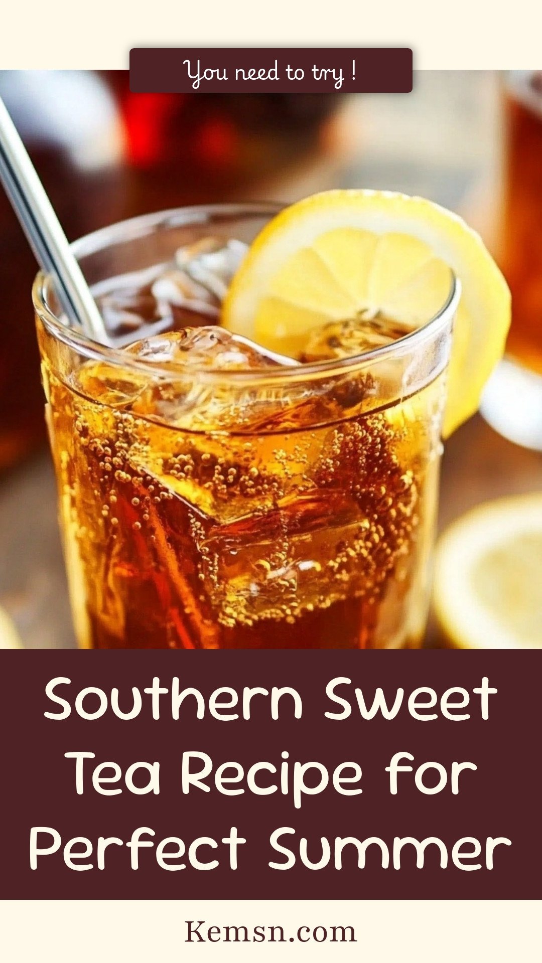 Southern Sweet Tea Recipe for Perfect Summer