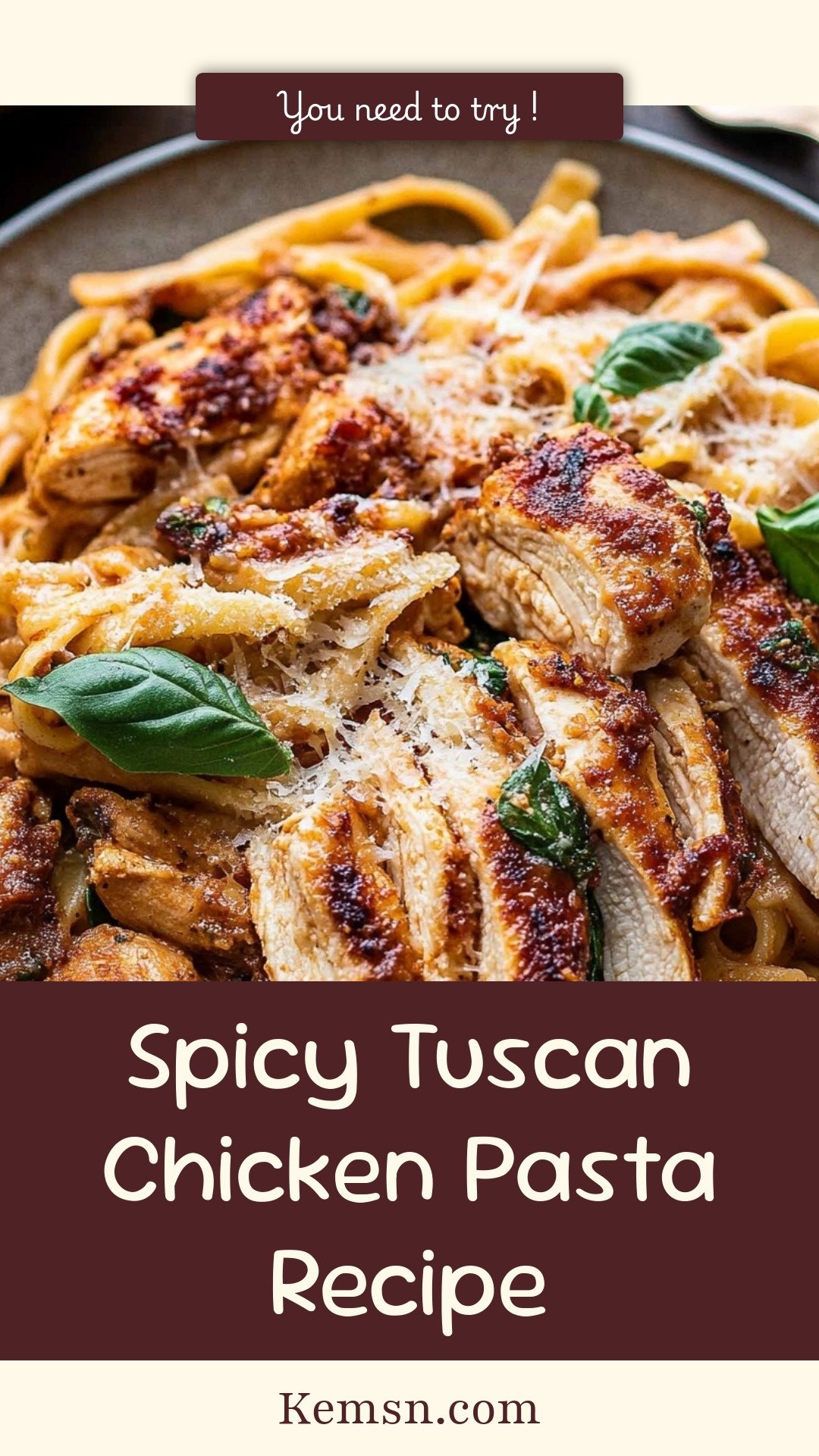 Spicy Tuscan Chicken Pasta Recipe